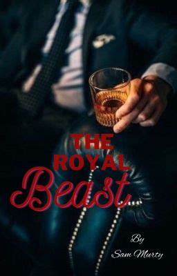 royal beast sam murthy wattpad.